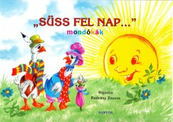 Süss fel nap... mondókák