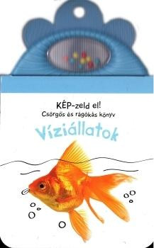 KÉP-zeld el! Csörgős és rágókás könyv - víziállatok