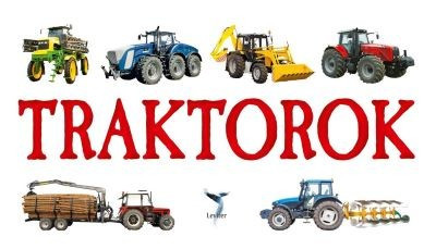 Traktorok