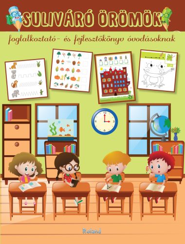 Suliváró örömök foglalkoztató- és fejlesztőkönyv óvodásoknak