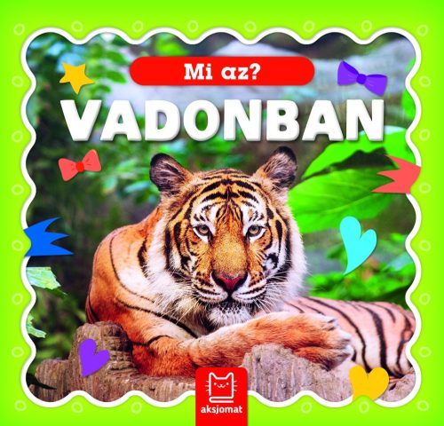 Mi az? - Vadonban